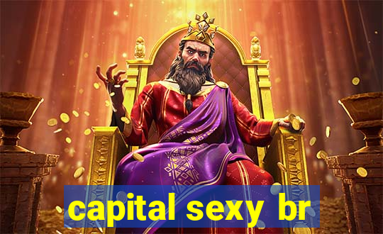 capital sexy br